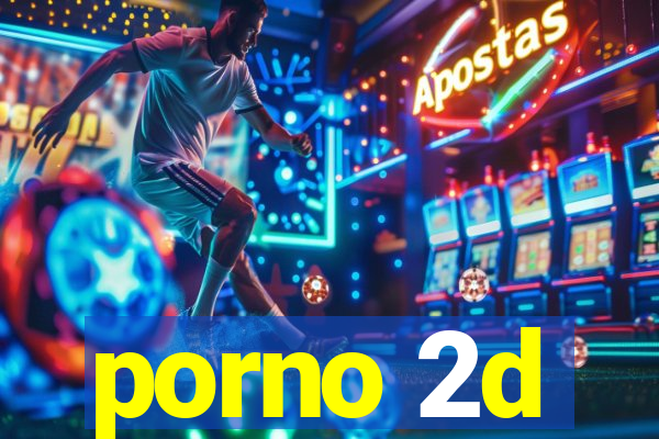 porno 2d
